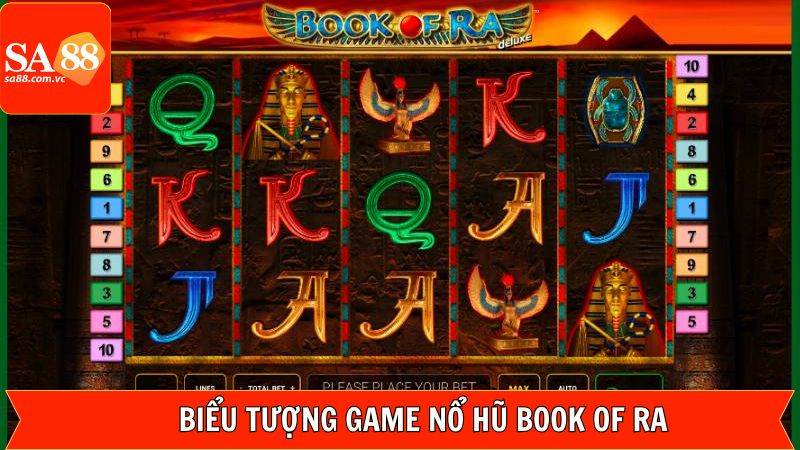 Book Of Ra - Tựa Game Slot Hấp Dẫn Trên Hệ Thống SA88 3 Biểu tượng quan trọng trong slot game tại SA88