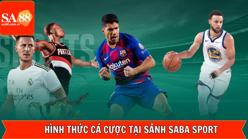 Saba Sport – Trải Nghiệm Không Gian Đỉnh Cao Tại SA88 3 Danh mục bộ môn thể thao có mặt tại Saba Sport