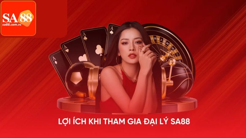 Lợi ích siêu hấp dẫn chỉ có ở chương trình đại lý SA88